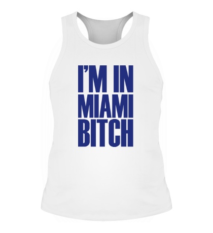 Мужская борцовка «Im In Miami Bitch»