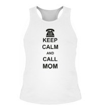 Мужская борцовка Keep calm and call mom.