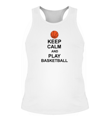 Мужская борцовка «Keep calm and play basketball»