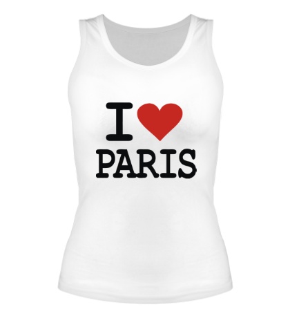 Женская майка «I love Paris»