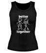 Женская майка «Better together» - Фото 1