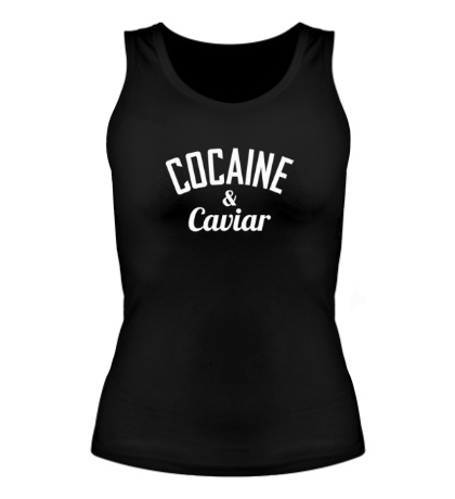Женская майка «Cocaine & Caviar»