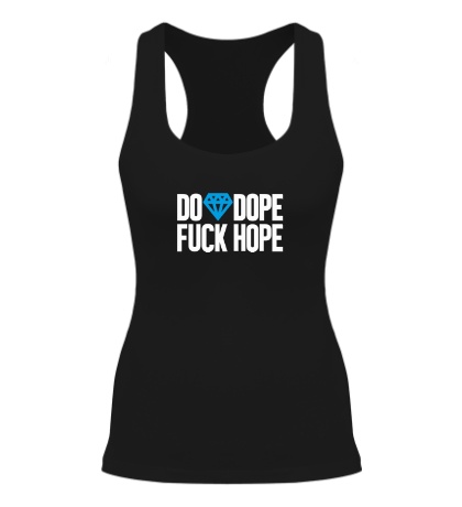 Женская борцовка Do Dope Fuck Hope