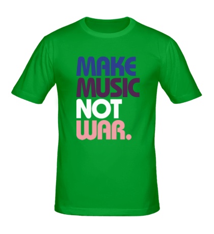 Мужская футболка «Make music not war»