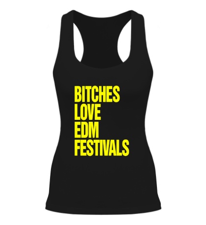 Женская борцовка «Bitches love EDM festivals»