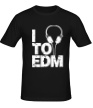 Мужская футболка «I listen to EDM» - Фото 1