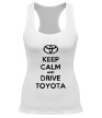 Женская борцовка «Keep calm and drive Toyota» - Фото 1