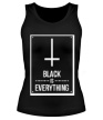 Женская майка «Black is Everything» - Фото 1
