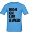 Мужская футболка «High on Life & Weed» - Фото 1