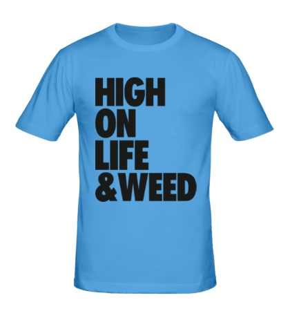 Мужская футболка «High on Life & Weed»