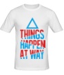 Мужская футболка «Things Happen at Way» - Фото 1