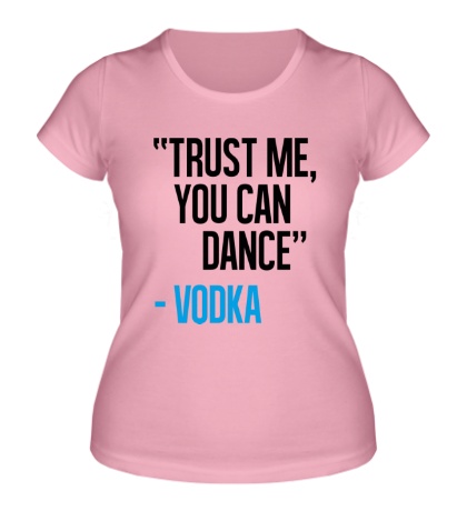 Женская футболка «You can Dance»