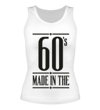 Женская майка Made in the 60s