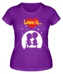 Женская футболка «Love is звездная ночь» - Фото 1