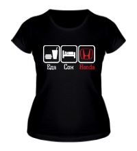 Женская футболка Еда, сон и Honda
