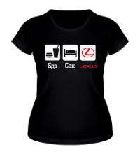Женская футболка Еда, сон и Lexus