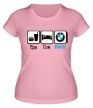 Женская футболка «Еда, сон и BMW» - Фото 1