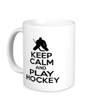 Керамическая кружка Keep calm and play hockey