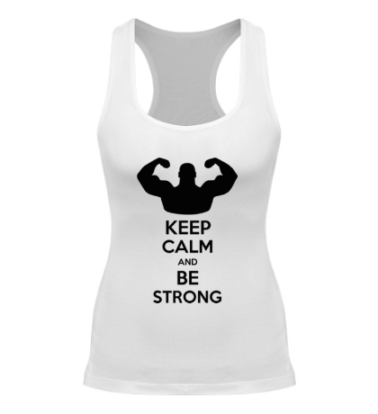 Женская борцовка «Keep calm and be strong»