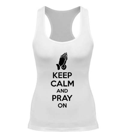 Женская борцовка Keep calm and pray on