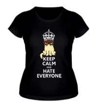 Женская футболка Keep calm and hate everyone