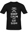 Мужская футболка «Keep calm and eat sushi» - Фото 1