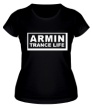 Женская футболка «Armin trance life» - Фото 1