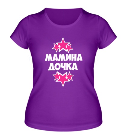 Женская футболка «Мамина дочка»