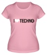 Женская футболка «I Love Techno» - Фото 1