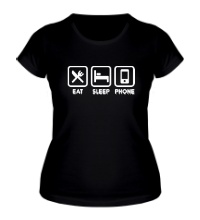 Женская футболка Eat sleep phone