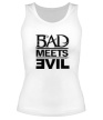 Женская майка «Bad Meets Evil» - Фото 1