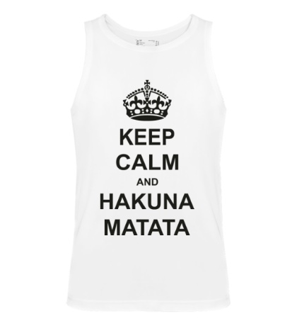 Мужская майка «Keep calm and hakuna matata»