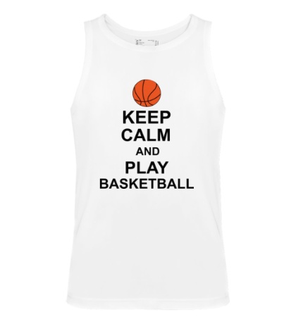 Мужская майка Keep calm and play basketball