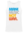 Мужская майка «Make music not war» - Фото 1