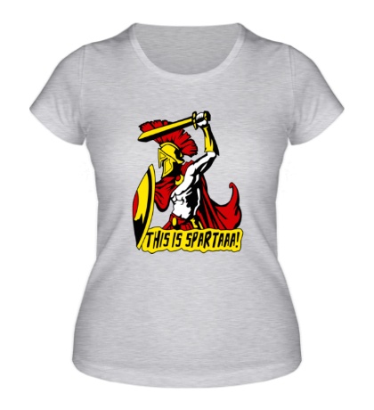 Женская футболка «Это Спартааа!»