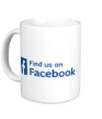Керамическая кружка «Find us on Facebook» - Фото 1