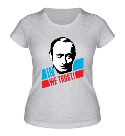 Женская футболка In we trust