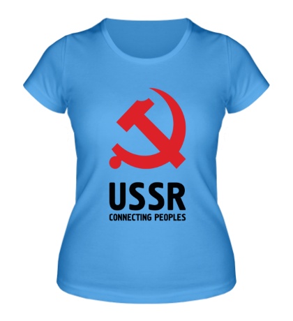 Купить женскую футболку USSR: Connecting Peoples