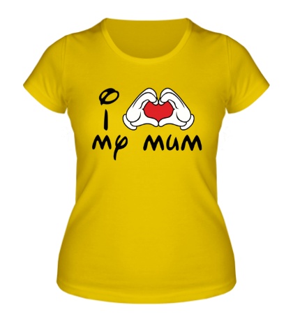 Женская футболка I love my mum