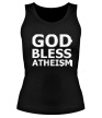 Женская майка «God bless atheism» - Фото 1