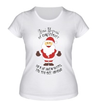 Женская футболка Деда Мороза не существует