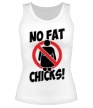 Женская майка «No fat chicks» - Фото 1