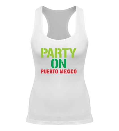Женская борцовка «Party on Puerto Mexico»