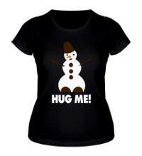 Женская футболка Snowman: Hug me