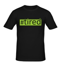 Мужская футболка Tired