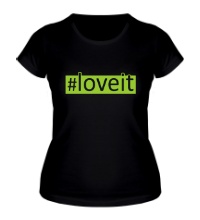 Женская футболка Loveit