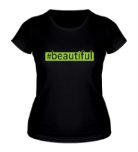 Женская футболка Beautiful
