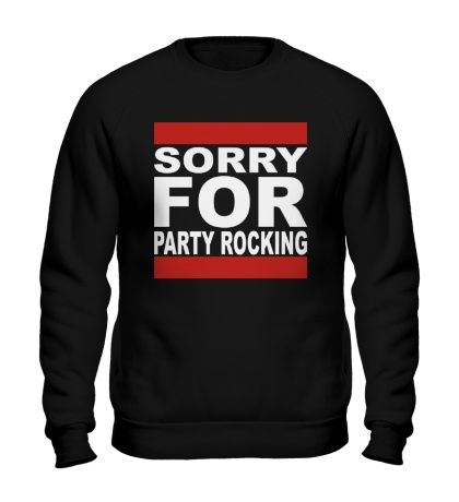 Свитшот Sorry for party rocking