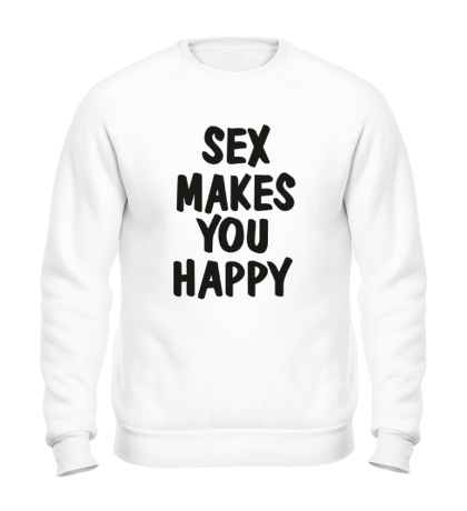 Свитшот Sex makes you happy