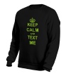 Свитшот «Keep calm and text me» - Фото 10